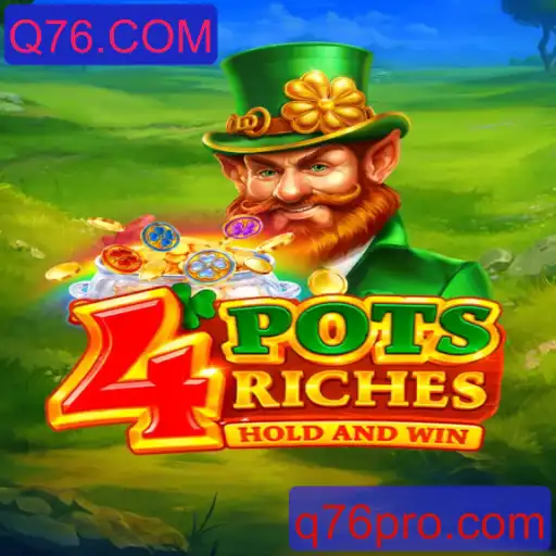 4potsriches: Descubra o Fascinante Mundo do Jogo com Q76.COM